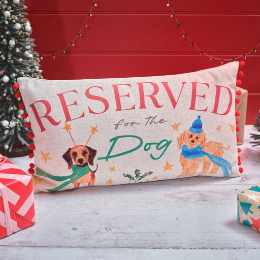 Reserved for the Dog Christmas Cushion
