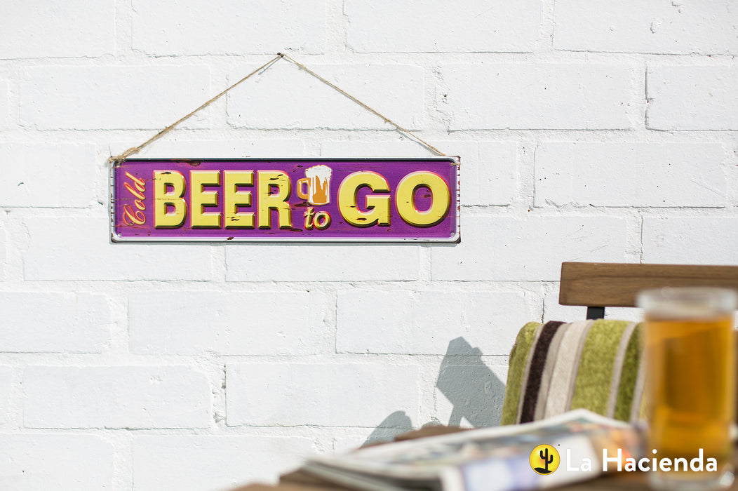 La Hacienda Embossed Sign ''Beer to Go''