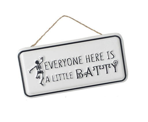 Everyone Here Is Batty Halloween sign – Heaven Sends