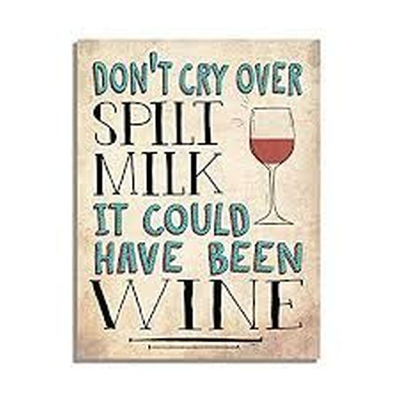 La Hacienda Embossed "Don't Cry Over Spilt Milk"